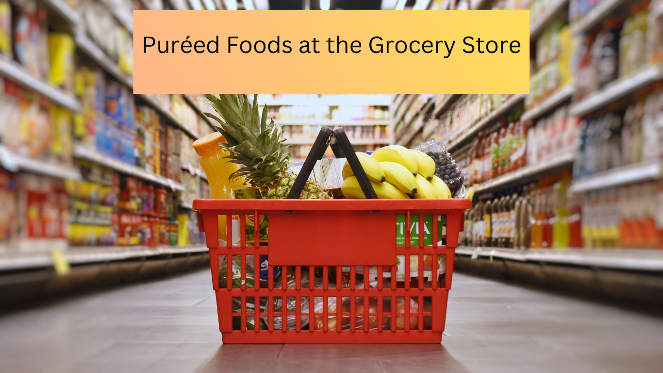 Your Introduction to Puréed Foods at the Grocery Store